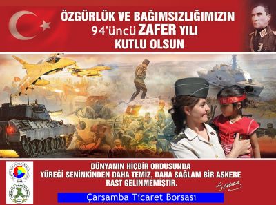 “ Özgürlük ve Bağımsızlığımızın 94. Zafer Yılı Kutlu Olsun! ”