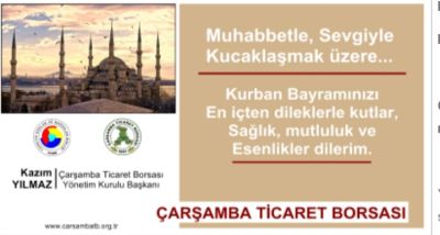 Borsamızın Başkanı Kazım YILMAZ'ın Kurban Bayramı Mesajı