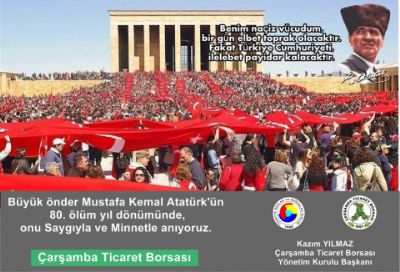 Büyük Önder Mustafa Kemal Atatürk'ün 80. Ölüm Yıl Dönümünde, Onu Saygıyla ve Minnetle Anıyoruz.