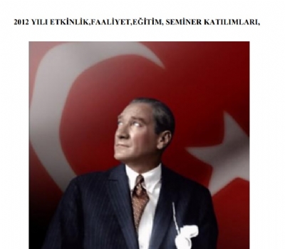 2012 Yılı Etkinlik, Faaliyet, Eğitim, Seminer Katılımları